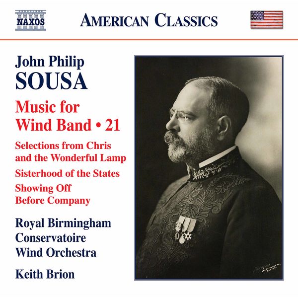 Royal Birmingham Conservatoire Wind Orchestra|Sousa: Music for Wind Band, Vol. 21 Royal Birmingham Conservatoire Wind Orchestra|Sousa: Music for Wind Band, Vol. 21