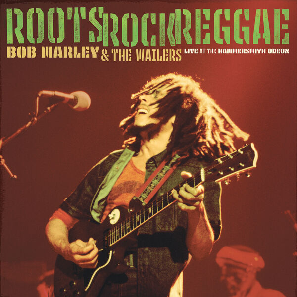 Roots, Rock, Reggae (Live At The Hammersmith Odeon, London, UK
