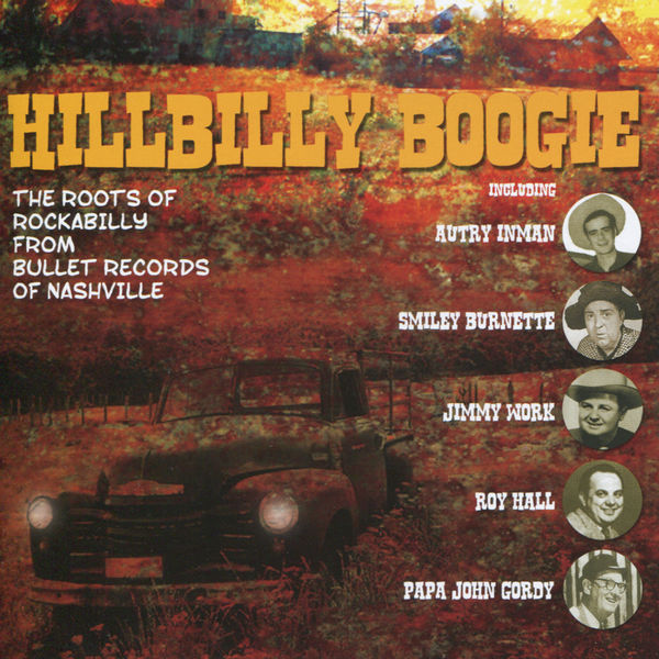 Hillbilly Boogie Instruments Hillbilly Boogie: The Roots of Rockabilly from Bullet Records of ...