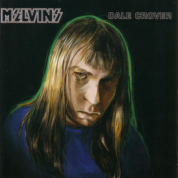 Melvins|Dale Crover Melvins|Dale Crover