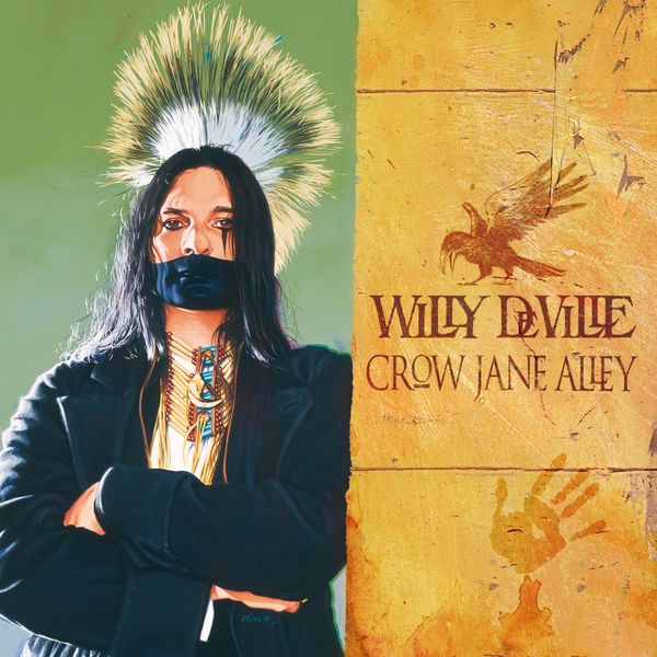 Willy DeVille - Crow Jane Alley Willy DeVille - Crow Jane Alley