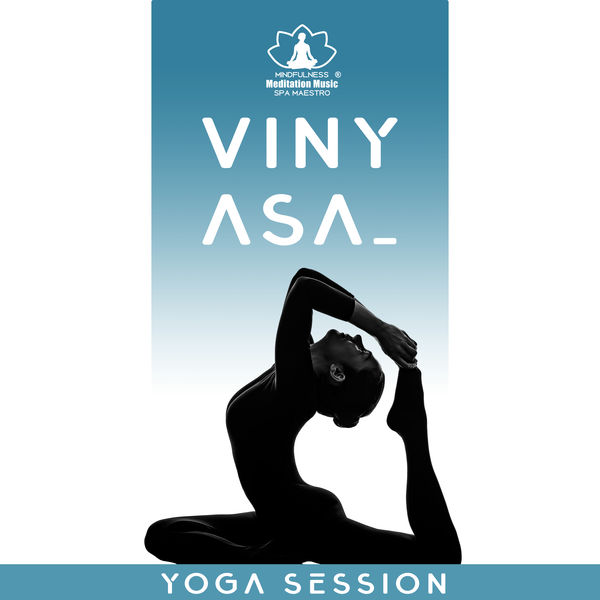 Mindfulness Meditation Music Spa Maestro|Vinyasa Yoga Session: Mindful Vinyasa Flow, Full Body Stretching, Breathing Exercise, Mindfulness Meditation, Yoga Sequence Mindfulness Meditation Music Spa Maestro|Vinyasa Yoga Session: Mindful Vinyasa Flow, Full Body Stretching, Breathing Exercise, Mindfulness Meditation, Yoga Sequence