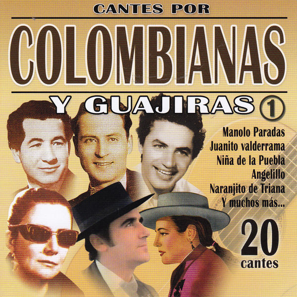 Various Artists|Cantes por Colombianas y Guajiras Vol. 1 Various Artists|Cantes por Colombianas y Guajiras Vol. 1