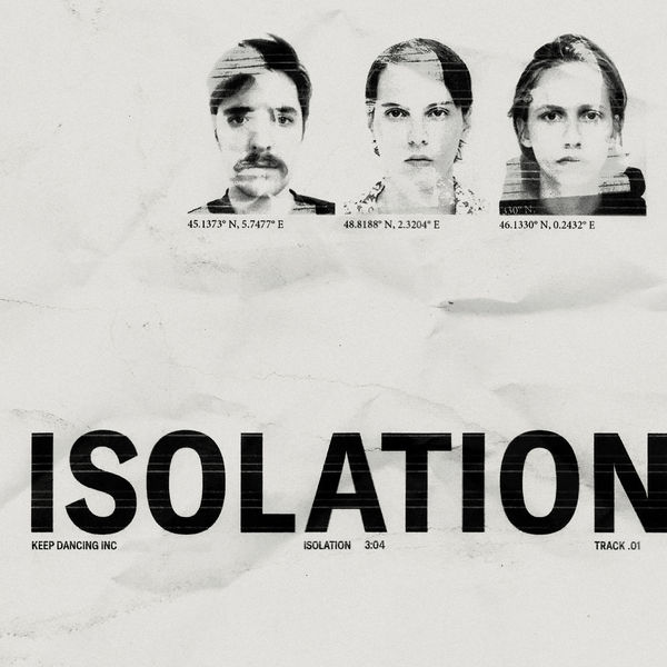 Keep Dancing Inc|Isolation Keep Dancing Inc|Isolation