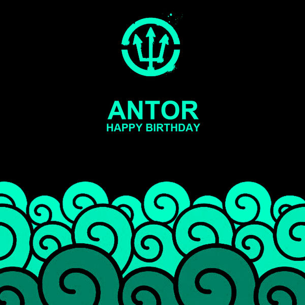 Antor - Happy Birthday Antor - Happy Birthday