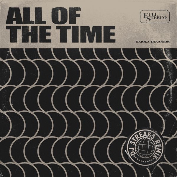 Jungle|All Of The Time (DJ Streaks Remix) Jungle|All Of The Time (DJ Streaks Remix)