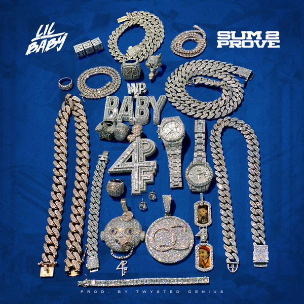 Lil Baby - Sum 2 Prove Lil Baby - Sum 2 Prove