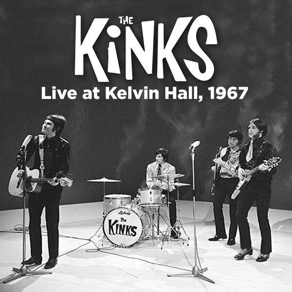 The Kinks - The Kinks on Stage (Live at Kelvin Hall, 1967) The Kinks - The Kinks on Stage (Live at Kelvin Hall, 1967)