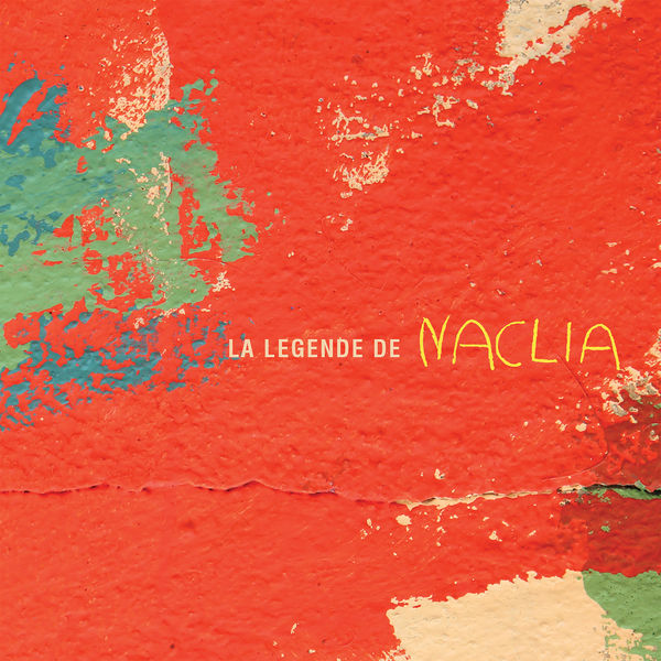 Naclia|La légende de Naclia