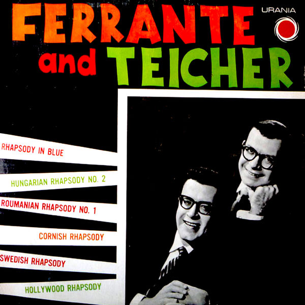 Ferrante & Teicher - Rhapsody Ferrante & Teicher - Rhapsody