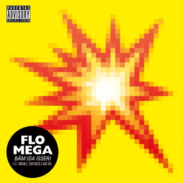Flo Mega feat. Kwam E., Chefboss & Das Bo - BÄM (Da isser) Flo Mega feat. Kwam E., Chefboss & Das Bo - BÄM (Da isser)