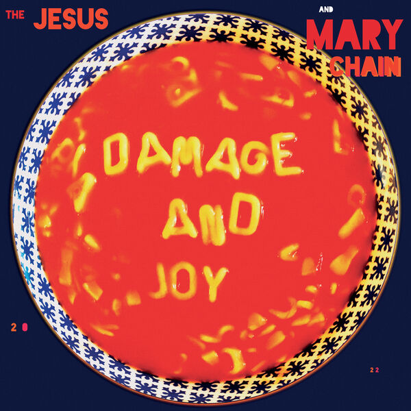 The Jesus And Mary Chain|Damage and Joy (Deluxe) The Jesus And Mary Chain|Damage and Joy (Deluxe)