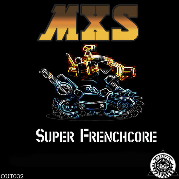 Mxs|Super Frenchcore