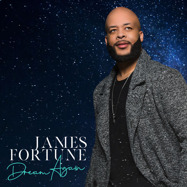 James Fortune|Dream Again