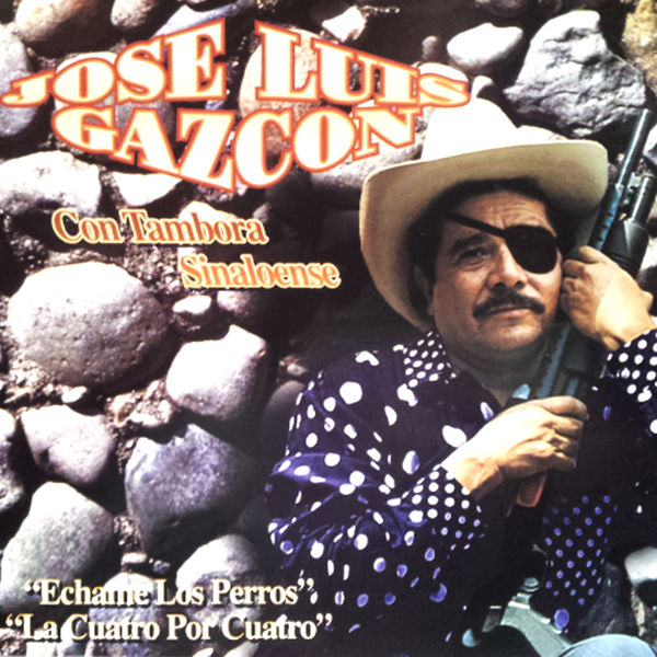 Jose Luis Gazcon - Con Tambora Sinaloense Jose Luis Gazcon - Con Tambora Sinaloense