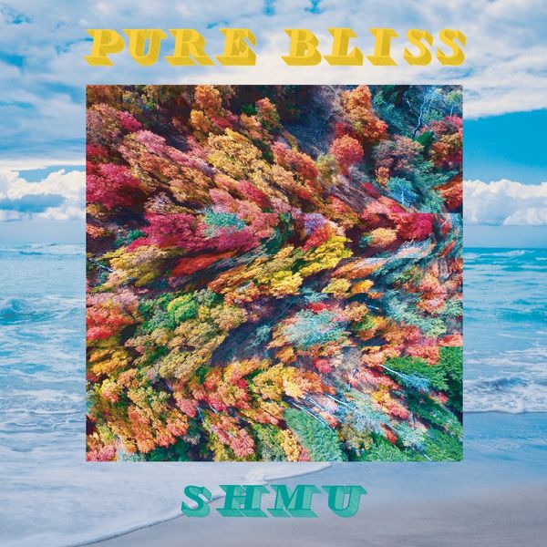 Shmu - Pure Bliss Shmu - Pure Bliss