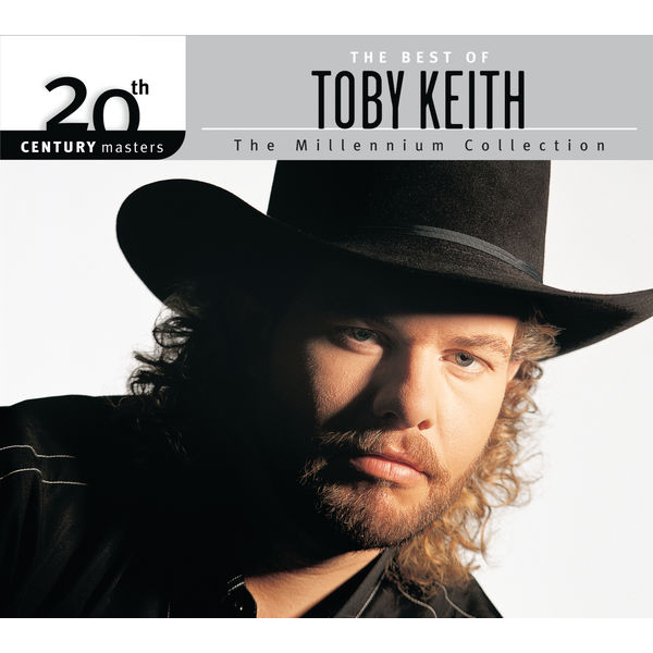 Toby Keith - The Best Of Toby Keith: The Millennium Collection - 20th Century Masters Toby Keith - The Best Of Toby Keith: The Millennium Collection - 20th Century Masters