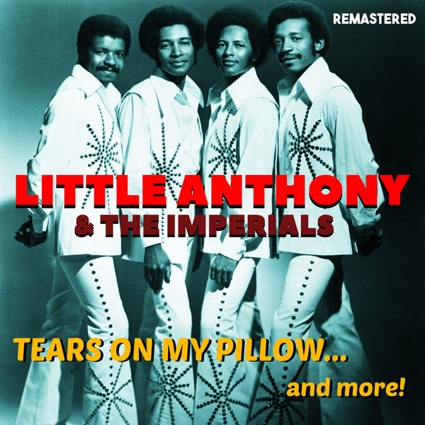 Album Tears On My Pillow Remastered Anthony Little Qobuz