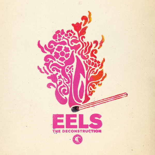 Eels - The Deconstruction Eels - The Deconstruction
