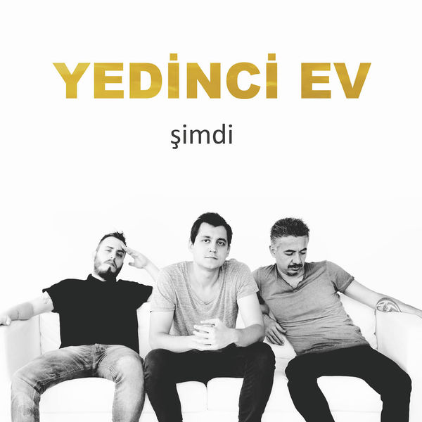 Yedinci Ev|Şimdi Yedinci Ev|Şimdi