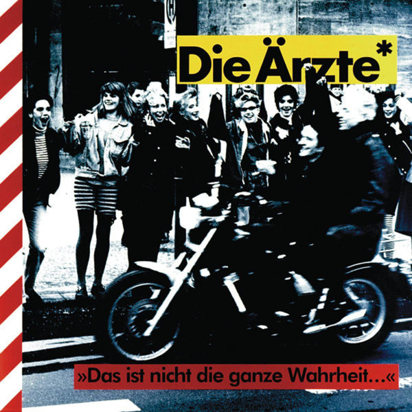 die ärzte|Das Ist Nicht Die Ganze Wahrheit... die ärzte|Das Ist Nicht Die Ganze Wahrheit...