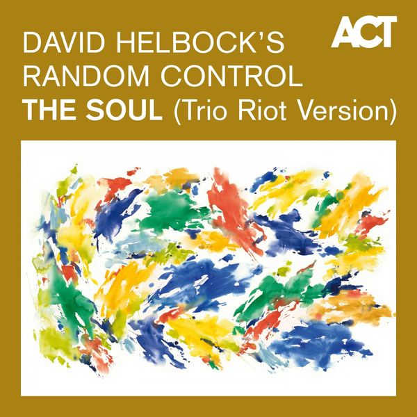 David Helbock|The Soul  (Trio Riot Version)