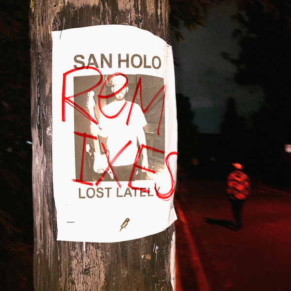San Holo - Lost Lately San Holo - Lost Lately