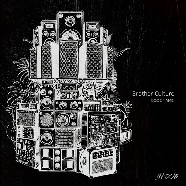 Brother Culture - Code Name in Dub Brother Culture - Code Name in Dub