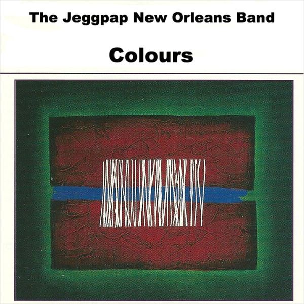 The Jeggpap New Orleans Band - Colours The Jeggpap New Orleans Band - Colours