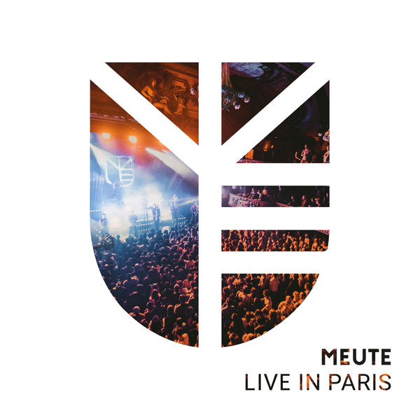 MEUTE - Live In Paris MEUTE - Live In Paris