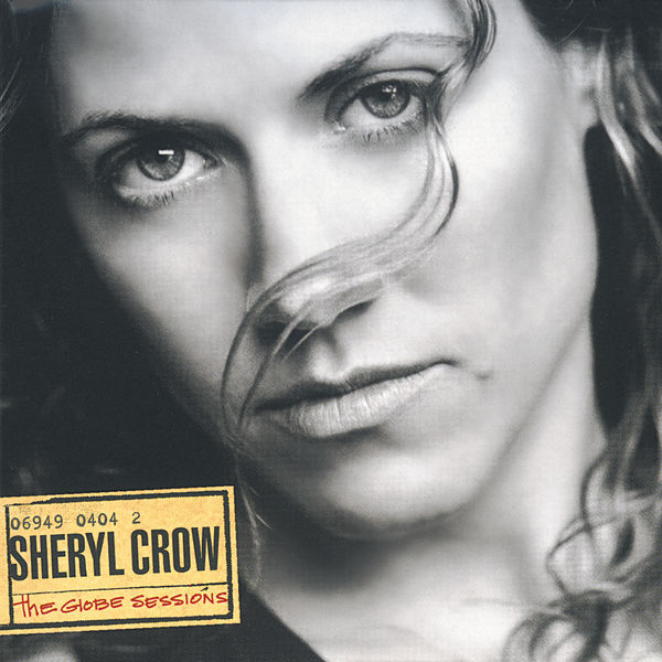 Sheryl Crow - The Globe Sessions Sheryl Crow - The Globe Sessions