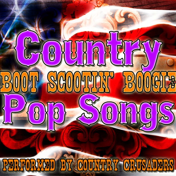 Album Boot Scootin' Boogie Country Pop Songs, Country Crusaders