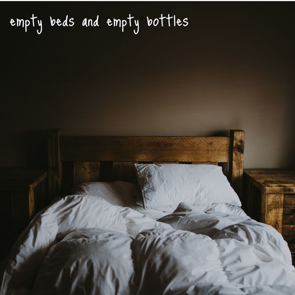 John Covert - Empty Beds and Empty Bottles John Covert - Empty Beds and Empty Bottles