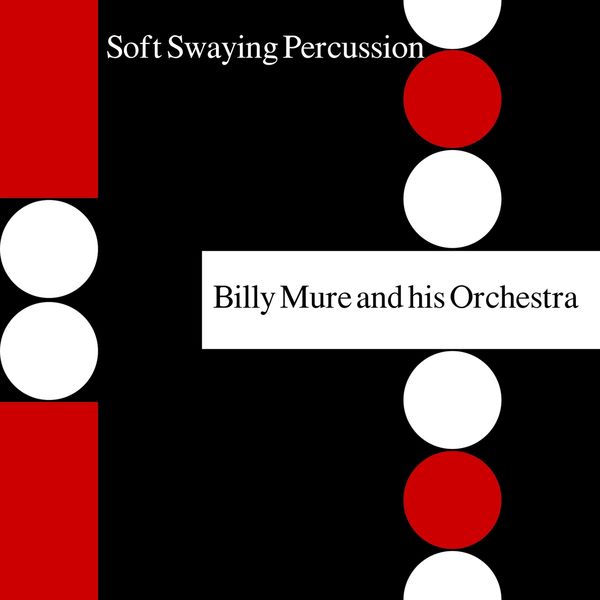 Billy Mure|Soft Swaying Percussion