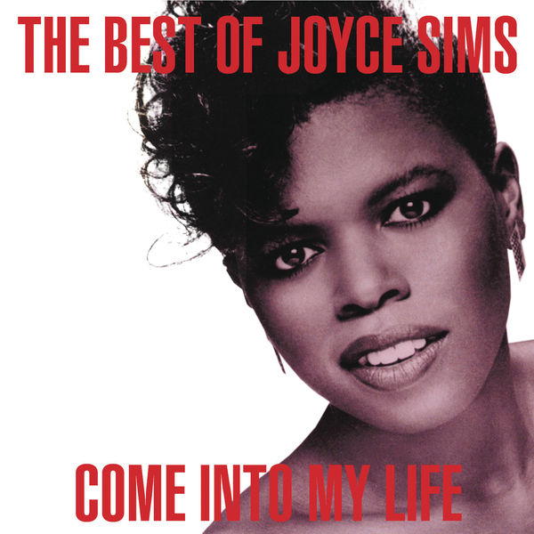 Joyce Sims|Come into My Life: The Very Best of Joyce Sims Joyce Sims|Come into My Life: The Very Best of Joyce Sims