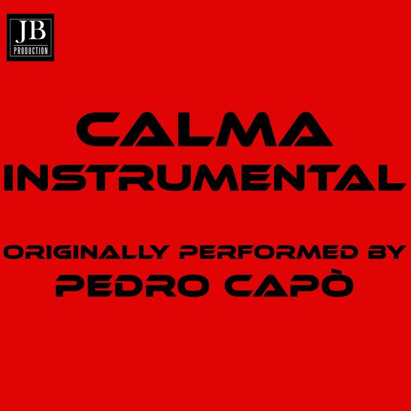 Extra Latinoa - Calma (Instrumental Version Originally Performed By Pedro Capo) Extra Latinoa - Calma (Instrumental Version Originally Performed By Pedro Capo)