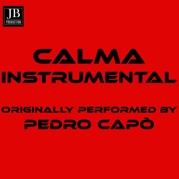 Extra Latinoa|Calma  (Instrumental Version Originally Performed By Pedro Capo)