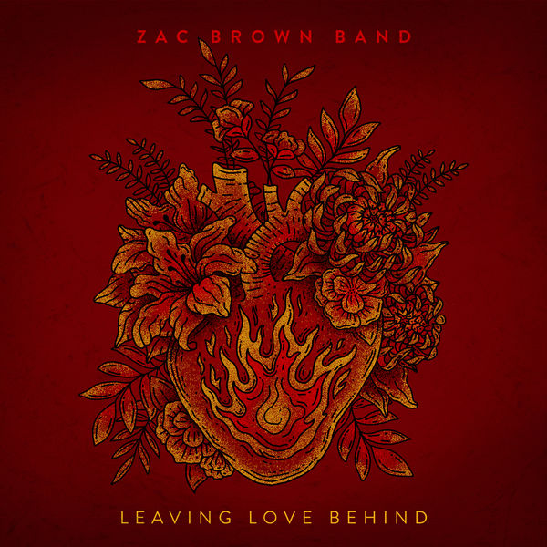 Zac Brown Band - Leaving Love Behind Zac Brown Band - Leaving Love Behind
