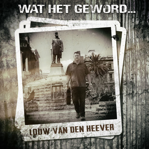 Louw van den Heever|Wat Het Geword Louw van den Heever|Wat Het Geword