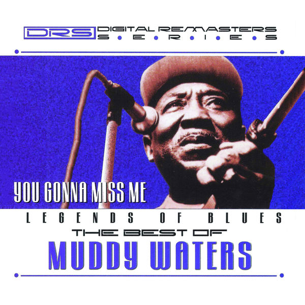 Muddy Waters - Legends Of Blues: The Best Of Muddy Waters - Legends Of Blues: The Best Of