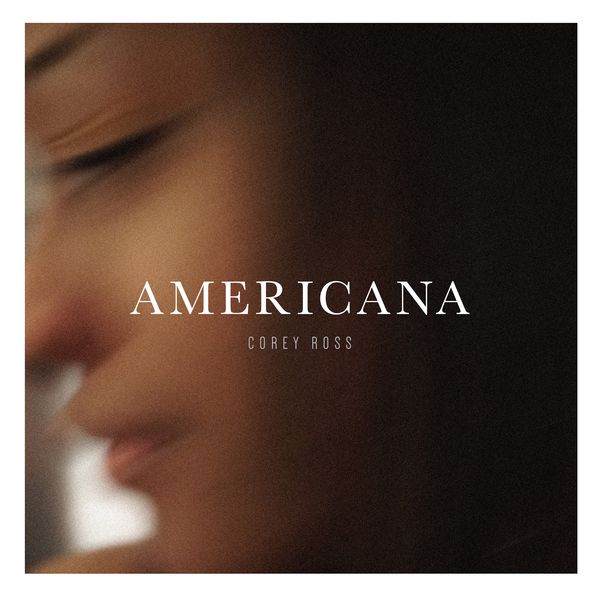 Corey Ross - Americana Corey Ross - Americana