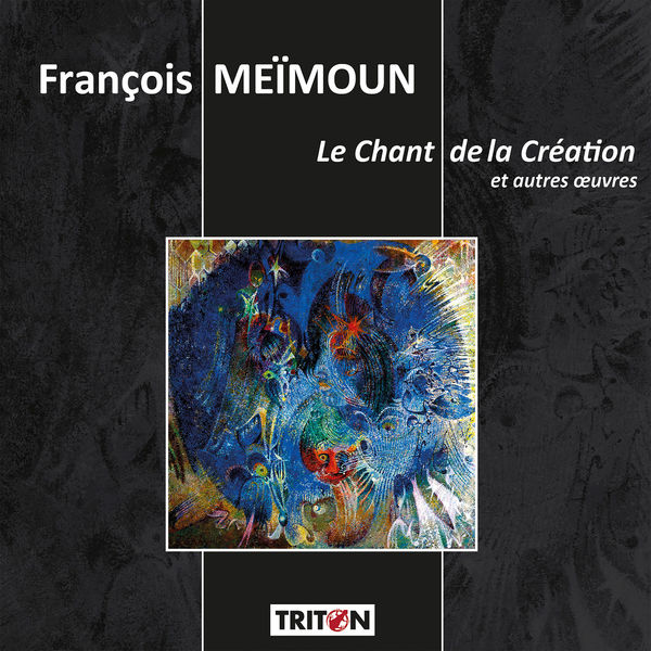 Orchestre national de Bordeaux Aquitaine - François Meïmoun: Le Chant de la Création et autres œuvres Orchestre national de Bordeaux Aquitaine - François Meïmoun: Le Chant de la Création et autres œuvres