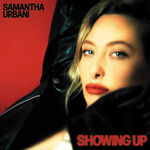 Samantha Urbani Showing Up