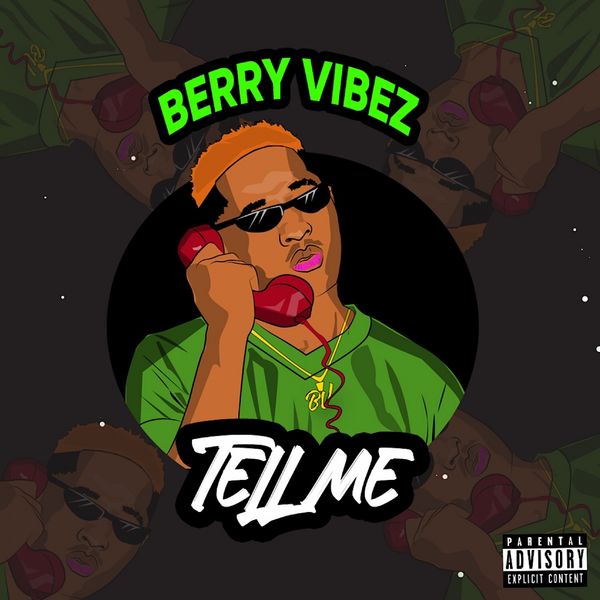 Berry Vibes - Tell Me Berry Vibes - Tell Me