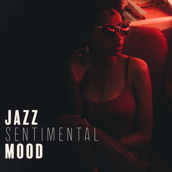 Music for Quiet Moments - Jazz Sentimental Mood: Atmospheric Songs to Calm Down and Relax, to Achieve Inner Balance and Peace, as Well as the Feeling of Deep Relaxation and Serenity Music for Quiet Moments - Jazz Sentimental Mood: Atmospheric Songs to Calm Down and Relax, to Achieve Inner Balance and Peace, as Well as the Feeling of Deep Relaxation and Serenity