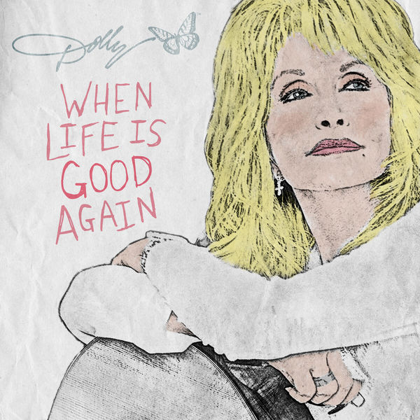 Dolly Parton|When Life Is Good Again Dolly Parton|When Life Is Good Again