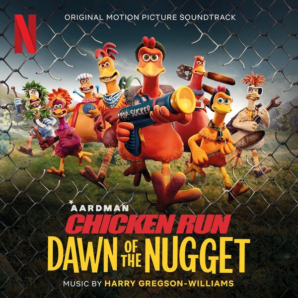 Harry Gregson-Williams|Chicken Run: Dawn of the Nugget (Original Motion Picture Soundtrack)