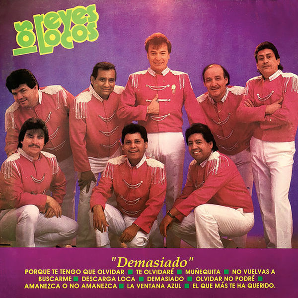 Los Reyes Locos - Demasiado Los Reyes Locos - Demasiado