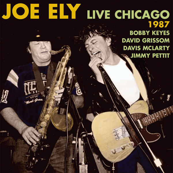 Joe Ely|Live Chicago 1987 (Live) Joe Ely|Live Chicago 1987 (Live)