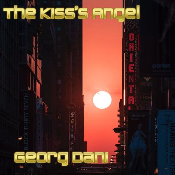 Georg dani - The Kiss's Angel Georg dani - The Kiss's Angel